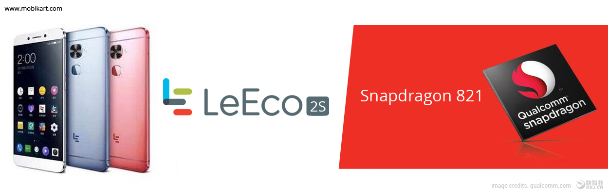 LeEco Le 2s is about to feature 8GB RAM with Snapdragon 821: Report